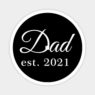 Dad Est 2021 Magnet